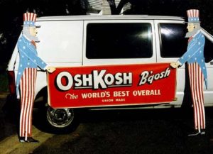 " Trade Signs " Old sign for OshKosh B'gosh overalls